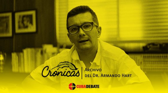 ARMANDO HART Crónicas 580x321