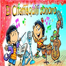 El Chamaquili sonoro