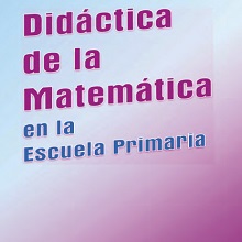 Didáctica de la matemática en la escuela primaria