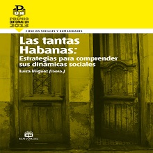 Las tantas Habanas: Estrategias para comprender sus dinámicas sociales