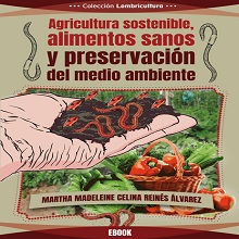 Agricultura sostenible, alimentos sanos y preservación del medio ambiente