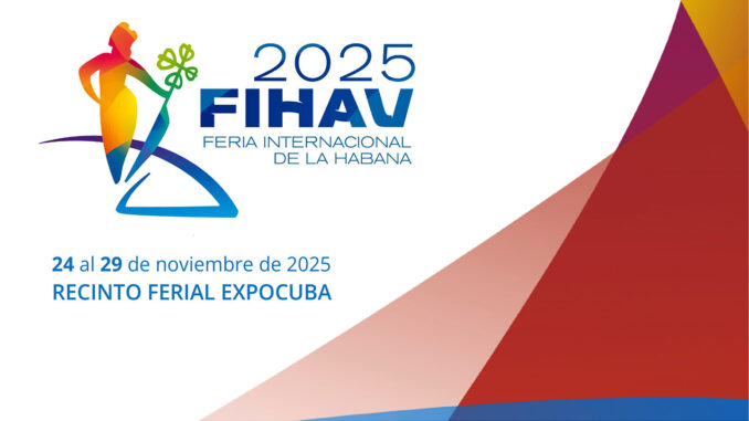 Convocan a FIHAV 2025 Convocan a FIHAV 2025